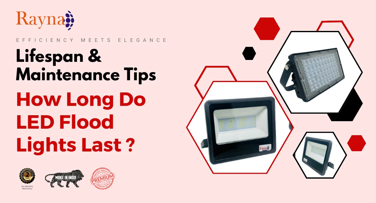 How Long Do LED Flood Lights Last? Lifespan & Maintenance Tips